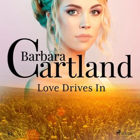 Love Drives In (Barbara Cartland’s Pink Collection 10) af Barbara Cartland