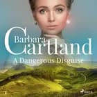 A Dangerous Disguise - The Pink Collection 8 af Barbara Cartland