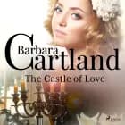 The Castle of Love (Barbara Cartland’s Pink Collection 4) af Barbara Cartland
