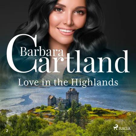 Love in the Highlands (Barbara Cartland’s Pink Collection 2) af Barbara Cartland
