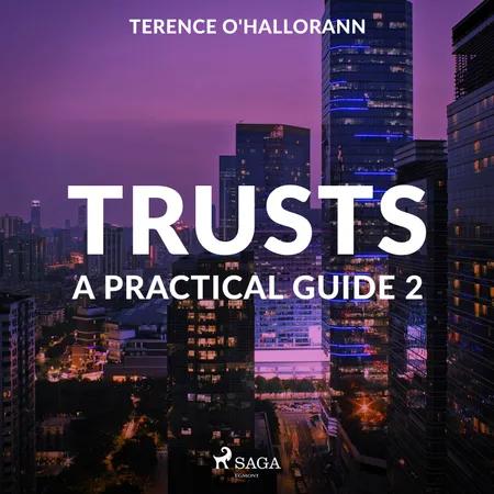 Trusts - A Practical Guide 2 af Terence O'Hallorann