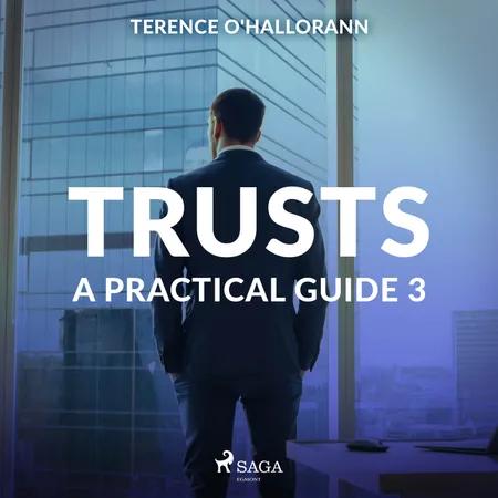 Trusts - A Practical Guide 3 af Terence O'Hallorann