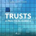 Trusts - A Practical Guide 6 af Terence O'Hallorann