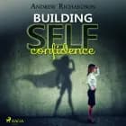 Building Self-Confidence af Andrew Richardson