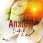 Anxiety Control It Now af Mark Bjaer