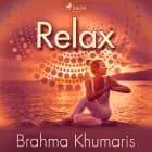Relax af Brahma Khumaris