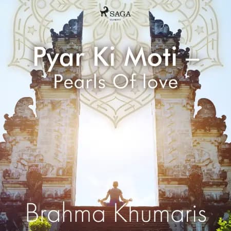 Pyar Ki Moti - Pearls Of love af Brahma Khumaris