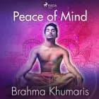 Peace of Mind af Brahma Khumaris