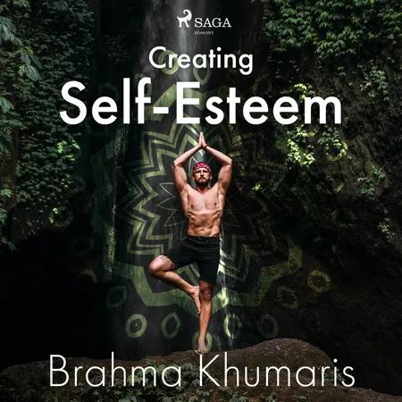 Creating Self-Esteem af Brahma Khumaris