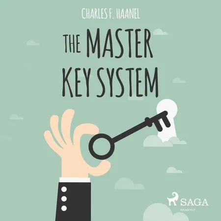 The Master Key System af Charles F. Haanel