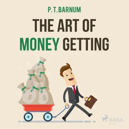 The Art of Money Getting af P. T. Barnum