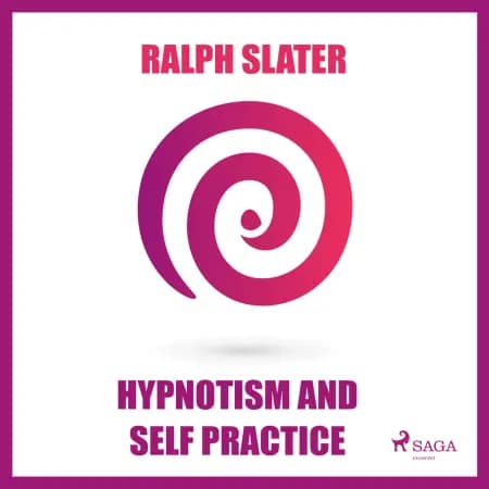 Hypnotism and Self Practice af Ralph Slater