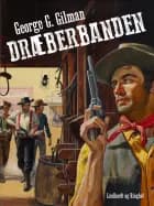 Dræberbanden af George G. Gilman