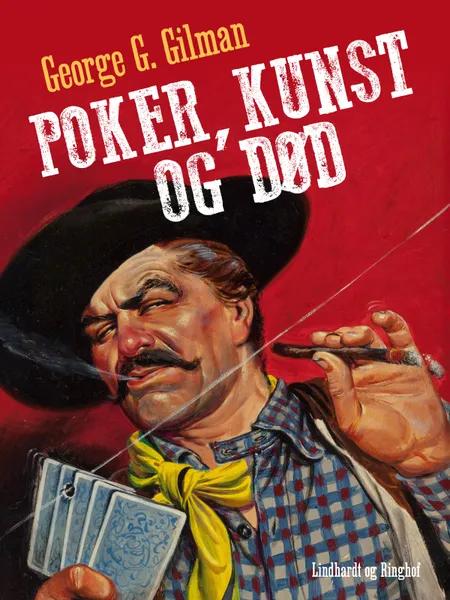 Poker, kunst og død af George G Gilman