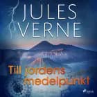 Till jordens medelpunkt