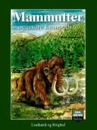 Mammutter - og andre kæmpedyr af Bent Jørgensen