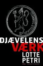 Djævelens værk af Lotte Petri