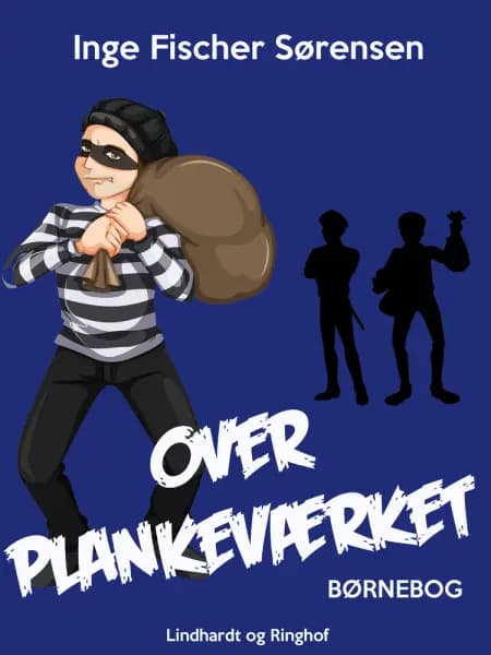 Over plankeværket af Inge Fischer Sørensen