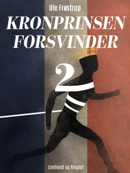 Kronprinsen forsvinder 2 af Ole Frøstrup