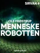 Menneskerobotten af Ole Frøstrup