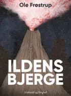 Ildens bjerge af Ole Frøstrup