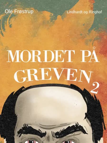 Mordet på greven 2 af Ole Frøstrup