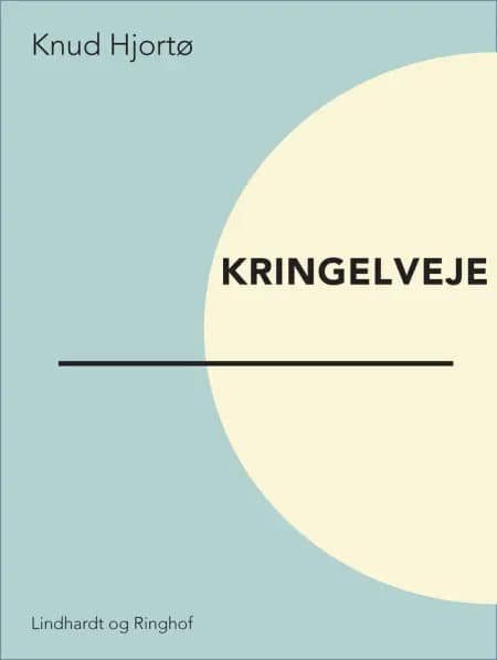 Kringelveje af Knud Hjortø