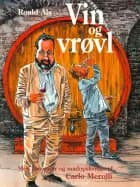 Vin og vrøvl af Roald Als og Carlo Merolli