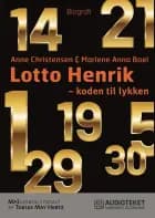 Lotto Henrik – 1-5-14-19-21-29-30 – koden til lykken af Marlene Anna Boel og Anne Christensen