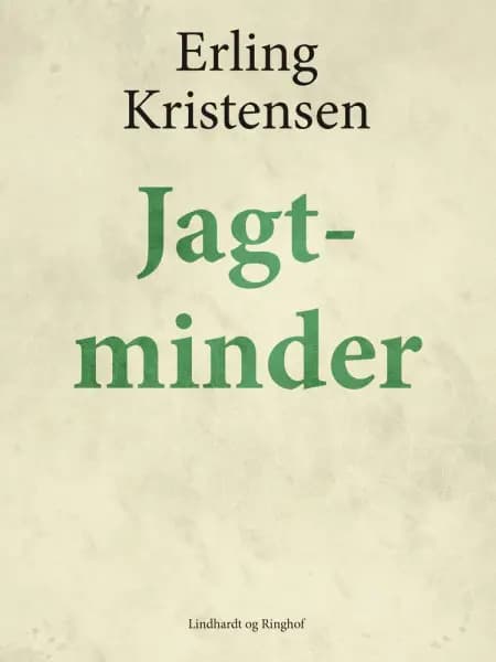Jagtminder af Erling Kristensen