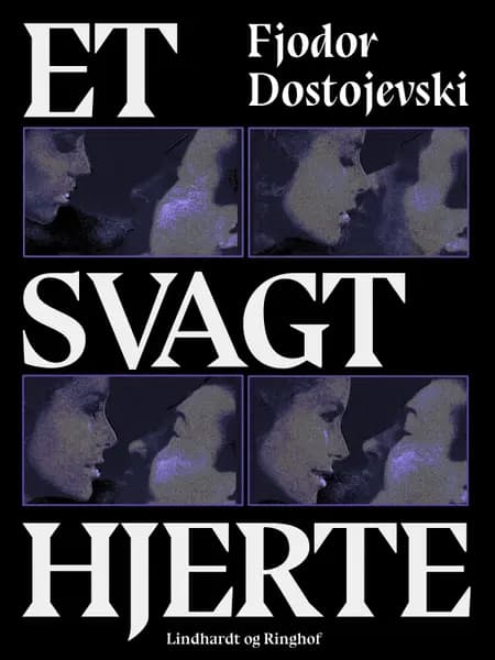Et svagt hjerte af Fjodor Dostojevski