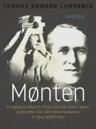Mønten. En dagbog fra Royal Air Force's rekrutlejr mellem august og december 1922 samt senere optegnelser af rekrut 352087 Ross af Thomas Edward Lawrence