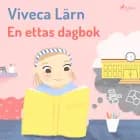 En ettas dagbok af Viveca Lärn