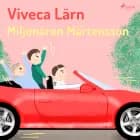 Miljonären Mårtensson af Viveca Lärn