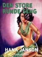 Den store runde seng af Hank Janson