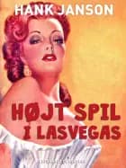 Højt spil i Las Vegas af Hank Janson