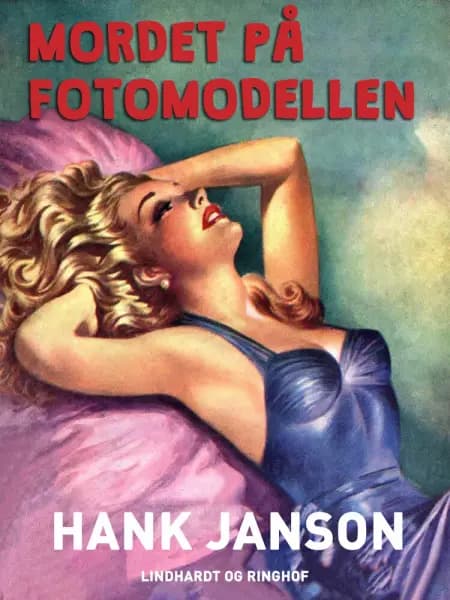 Mordet på fotomodellen af Hank Janson