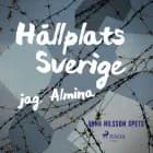 Hållplats Sverige - jag, Almina af Anna Nilsson Spets