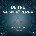 De tre musketörerna 1 af Alexandre Dumas