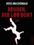 Bruden, der løb bort af Ross Macdonald