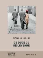 De døde og de levende af Benn Q. Holm