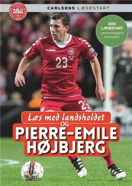 Læs med landsholdet og Pierre-Emile Højbjerg af Ole Sønnichsen