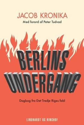 Berlins Undergang af Jacob Kronika