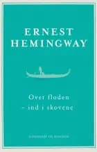 Over floden - ind i skovene af Ernest Hemingway
