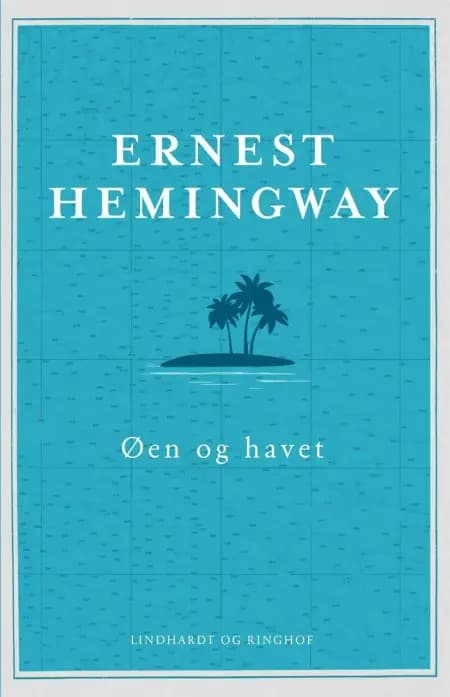 Øen og havet af Ernest Hemingway