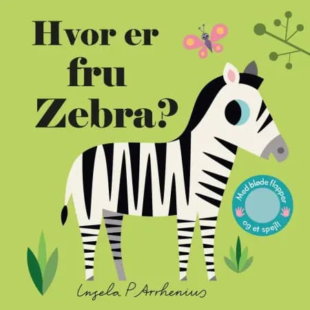 Hvor er fru Zebra? af Ingela P. Arrhenius