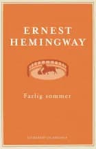 Farlig sommer af Ernest Hemingway