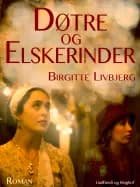Døtre og elskerinder af Birgitte Livbjerg