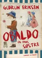 Obaldo og hans søstre af Gudrun Eriksen