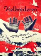 Helbrederen af Willy-August Linnemann